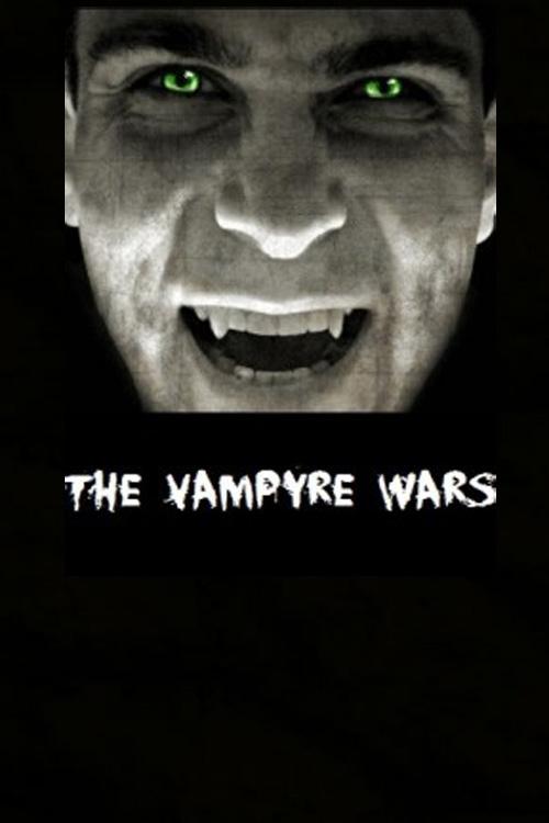Постер The Vampyre Wars